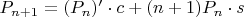 $P_{n+1}= (P_n)' \cdot c+(n+1)P_n\cdot s$