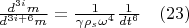 $\frac {d^{3i} m}{d^{3i+6} m}=\frac 1{{\gamma} {\rho}_s {\omega}^4}\frac  1{dt^6}                  \quad   \eqno                                                (23)$