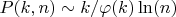 $P(k,n) \sim k/\varphi (k) \ln(n)$