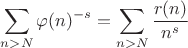 $$\sum_{n>N}\varphi(n)^{-s}=\sum_{n>N}\frac{r(n)}{n^s}$$