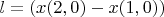 $l = (x(2,0) - x(1,0)) $
