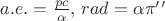 $a.e.=\frac{pc}{\alpha},\, rad=\alpha \pi&rsquo;&rsquo;$