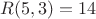 $R(5, 3) = 14$