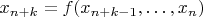 $x_{n+k}=f(x_{n+k-1},\ldots, x_{n})$