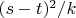 $(s-t)^2/k$