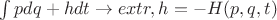 $\int pdq + hdt\to extr, h = - H(p,q,t)$
