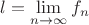 $l=\lim\limits_{n\to\infty}f_n$