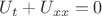 $U_t+U_{xx}=0$