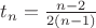 $t_n=\frac {n-2} {2(n-1)}$