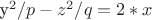y^2/p-z^2/q=2*x