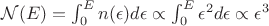 $\mathcal{N}(E) = \int_0^E  n(\epsilon) d\epsilon \propto \int_0^E  \epsilon^2 d\epsilon \propto \epsilon^3 $