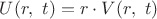 $U(r,\ t)=r\cdot V(r,\ t)$