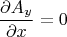 \[
\frac{{\partial A_y }}{{\partial x}} = 0
\]