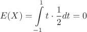 $$E(X) = \int\limits_{-1}^{1} t \cdot \frac{1}{2} dt = 0$$