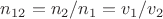 $n_{12}=n_2/n_1=v_1/v_2$