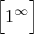 $\Big[1^\infty\Big]$