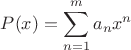 $P(x)=\displaystyle\sum_{n=1}^{m}a_nx^n$