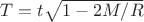 $T=t\sqrt{1-2M/R}$