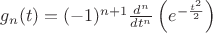 $g_{n}(t)=(-1)^{n+1}\frac{d^{n}}{dt^{n}}\left(e^{-\frac{t^{2}}{2}}\right)$