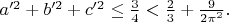 $a'^2+b'^2+c'^2\leq \frac{3}{4}<\frac{2}{3}+\frac{9}{2\pi^2}.$