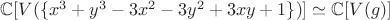 $\mathbb{C}[V(\lbrace x^3+y^3-3x^2-3y^2+3xy+1 \rbrace)] \simeq \mathbb{C}[V(g)]$