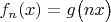 $f_n(x)=g\bigl(nx\bigr)$