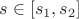 $s\in [s_1,s_2]$