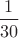 \dfrac{1}{30}