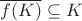 $\overline{f(K)}\subseteq K$