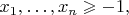 $x_1,\ldots,x_n\geqslant-1,$