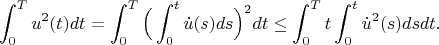$$\int_0^Tu^2(t)dt=\int_0^T\Big(\int_0^t\dot u(s)ds\Big)^2dt\le\int_0^Tt\int_0^t\dot u^2(s)dsdt.$$