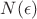$N(\epsilon)$