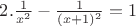 $2.   \frac1{x^2}-\frac1{(x+1)^2}=1$