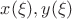 $x(\xi),y(\xi)$