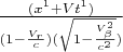 $\frac{(x^1+Vt^1)}{(1-\frac{V_r}{c})(\sqrt{1-\frac{V_\beta ^2}{c^2}})}$