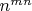 $n^{mn}$
