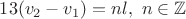$13(v_2-v_1)=nl,\ n\in \mathbb Z$