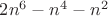 $2n^6-n^4-n^2$
