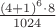 $\frac{(4+1)^{6}\cdot8}{1024}$ $\frac{(4+1)^{6}\cdot8}{1024}$