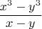 $$\frac{x^3-y^3}{x-y}$$