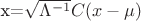 \tilda{x}=$\sqrt{\Lambda^{-1}}C(x-\mu)$