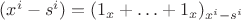 $(x^i - s^i) = (1_x + &hellip; + 1_x)_{x^i - s^i}$