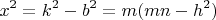 $$x^2 = k^2 - b^2 = m (mn - h^2)$$