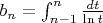 $b_n=\int_{n-1}^n\frac{dt}{\ln t}$