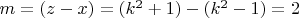 $ m=(z-x)=(k^2+1)-(k^2-1)=2 $