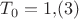 $T_0=1{,}(3)$