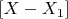 $[X-X_1]$