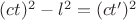 $(ct)^2 - l^2 = (ct')^2$