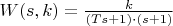 $W(s,k) =\frac{k}{(Ts+1)\cdot(s+1)}$