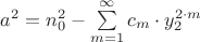 ${a^2}={n_0^2}-\sum\limits_{m=1}^{\infty}{c_m \cdot y_2^{2 \cdot m}}$